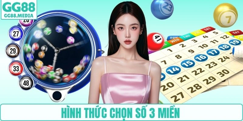 Hình thức chọn số 3 miền 