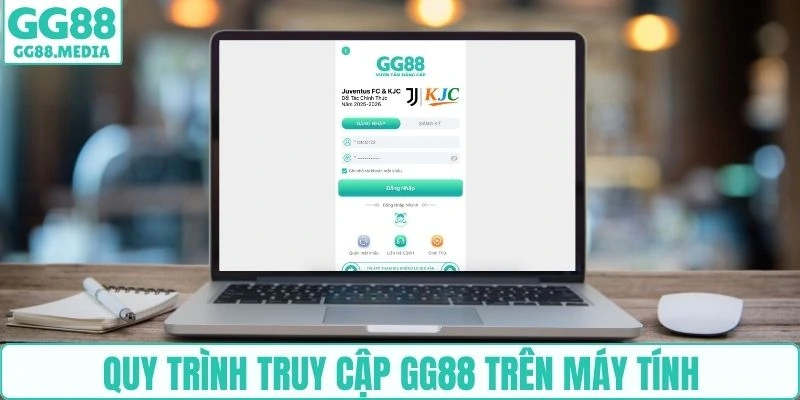 Quy trình truy cập GG88 trên máy tính